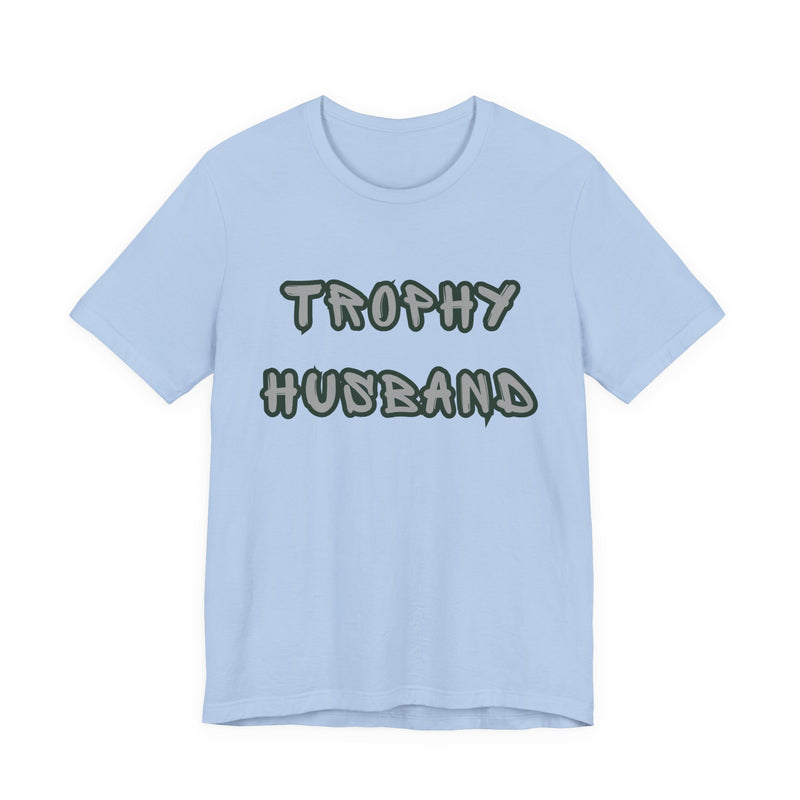 Light blue t-shirt with 'Trophy Husband' text on a white background