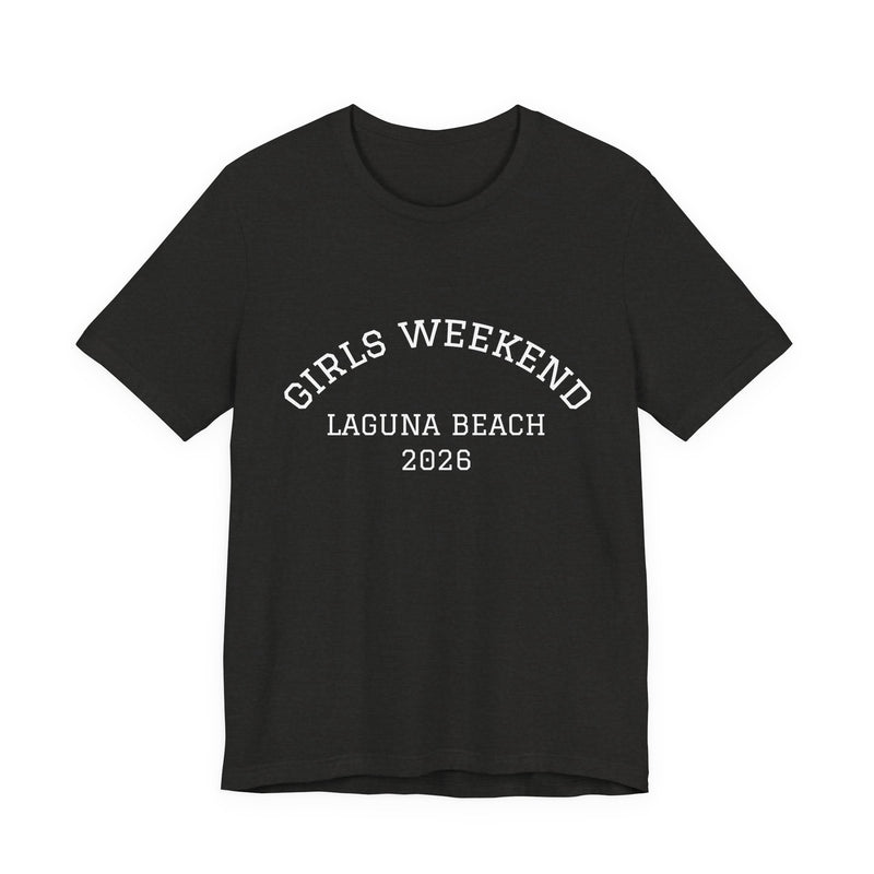"Girls Weekend" Customizable T-Shirt for Girls Trips