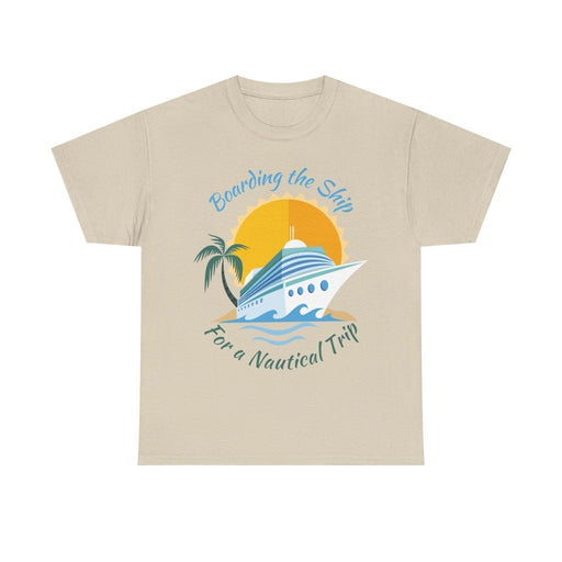 Board The Ship For A Nautical Trip Cruise T-Shirt - T-Shirt | The Party Framework