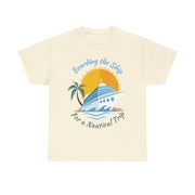 Board The Ship For A Nautical Trip Cruise T-Shirt - T-Shirt | The Party Framework