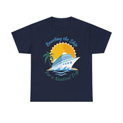 Board The Ship For A Nautical Trip Cruise T-Shirt - T-Shirt | The Party Framework