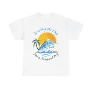Board The Ship For A Nautical Trip Cruise T-Shirt - T-Shirt | The Party Framework
