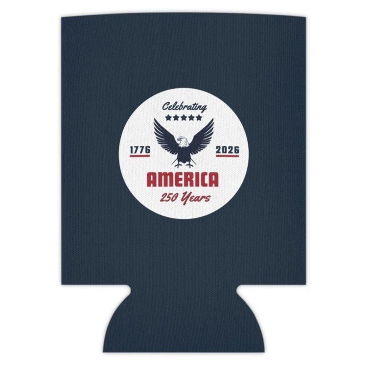 "Celebrating America 250 Years" Can & Bottle Sleeve - Drinkware | The Party Framework