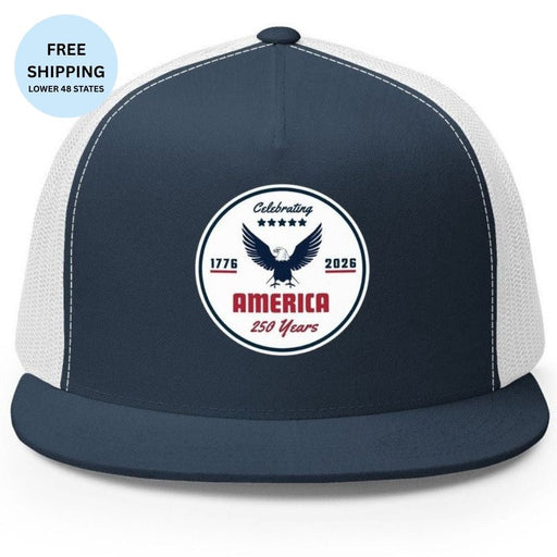 "Celebrating America 250 Years" Flat Bill Trucker Hat Cap - Hats | The Party Framework