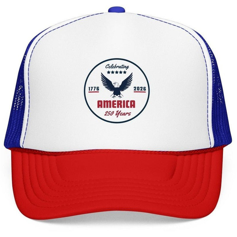 "Celebrating America 250 Years" Foam Trucker Hat Cap - Hats | The Party Framework