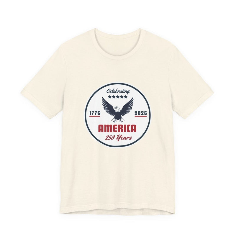 "Celebrating America 250 Years" T-Shirt - T-Shirt | The Party Framework