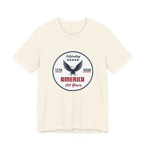 "Celebrating America 250 Years" T-Shirt - T-Shirt | The Party Framework