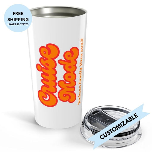 "Cruise Mode" Customizable Group or Family Cruise Tumbler 20oz - Drinkware | The Party Framework
