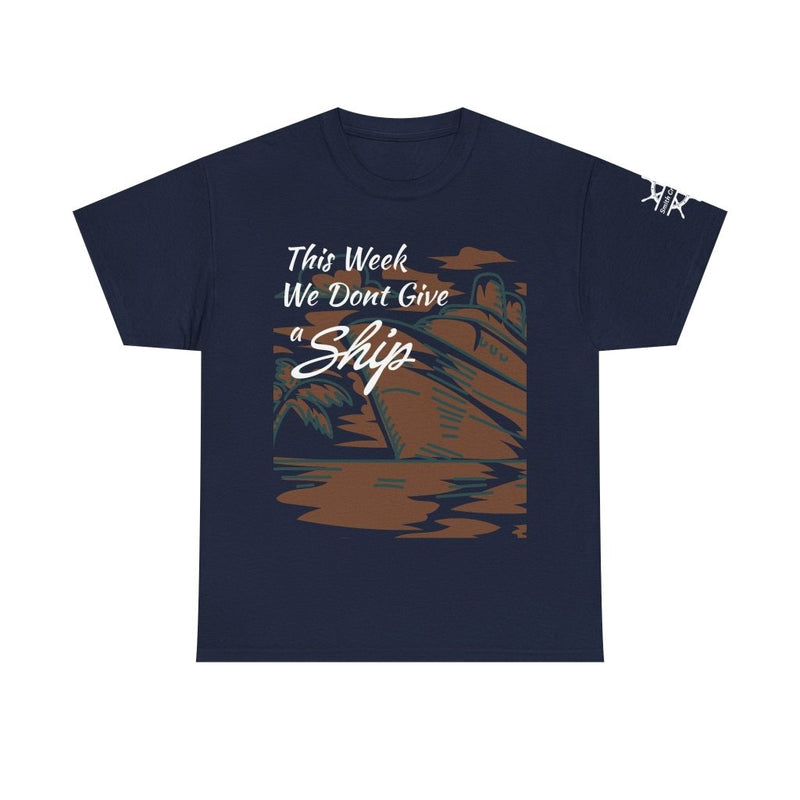 Don't Give A Ship! Personalized Cruise T-Shirt | Custom Sleeve - T-Shirt | The Party Framework