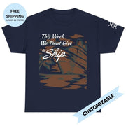 Don't Give A Ship! Personalized Family or Group Cruise T-Shirt - T-Shirt | The Party Framework
