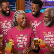 Drink Package Made Me Do It Unisex Tee | Funny Cruise White Lettering Shirt - T-Shirt | The Party Framework