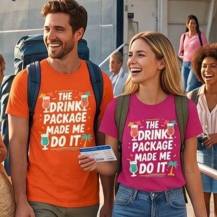 Drink Package Made Me Do It Unisex Tee | Funny Cruise White Lettering Shirt - T-Shirt | The Party Framework