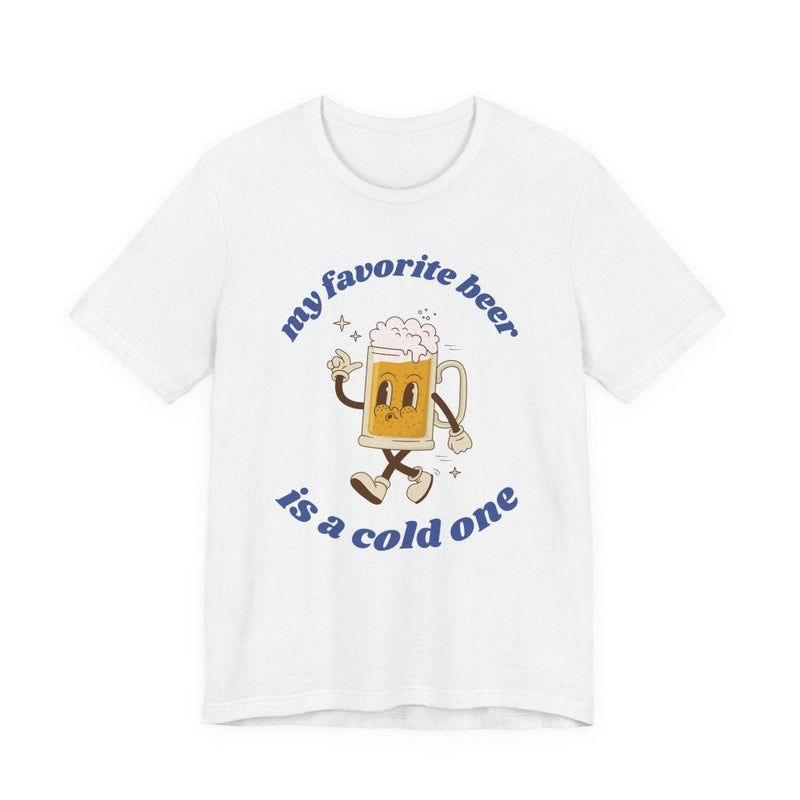 Favorite Beer Is A Cold One Unisex Tee | Funny Beer Lover Shirt - T-Shirt | The Party Framework