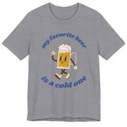 Favorite Beer Is A Cold One Unisex Tee | Funny Beer Lover Shirt - T-Shirt | The Party Framework
