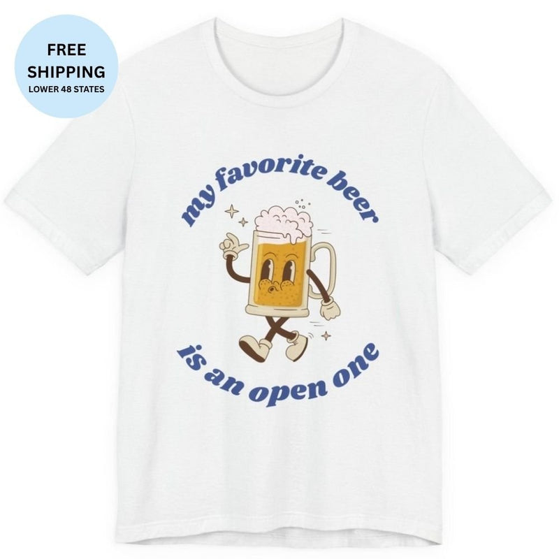 Favorite Beer Is An Open One | Funny Beer Drinking Shirt - T-Shirt | The Party Framework
