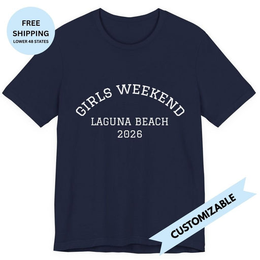 "Girls Weekend" Customizable T-Shirt for Girls Trips - T-Shirt | The Party Framework