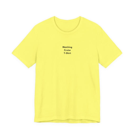 Matching Cruise T-Shirt | Funny Minimalist Cruise Tee - T-Shirt | The Party Framework