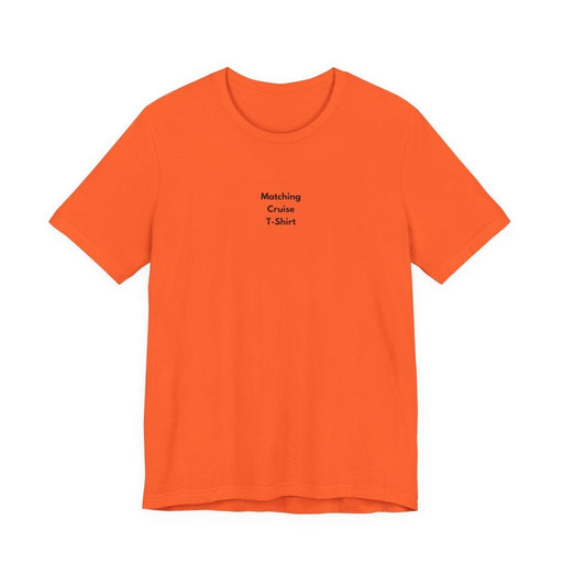 Matching Cruise T-Shirt | Funny Minimalist Cruise Tee - T-Shirt | The Party Framework