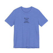 My Cruise T-Shirt Is Better Than Yours | Funny Group Cruise Tee - T-Shirt | The Party Framework