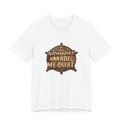 Nashville Made Me Do It Sheriff Badge T-Shirt | Funny Country Music Tee - T-Shirt | The Party Framework