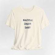 Nautical Cruise T-Shirt Distressed Lettering Design - T-Shirt | The Party Framework