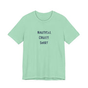 Nautical Cruise T-Shirt Distressed Lettering Design - T-Shirt | The Party Framework