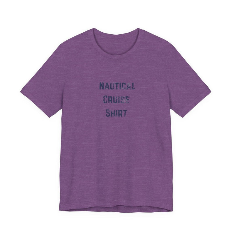 Nautical Cruise T-Shirt Distressed Lettering Design - T-Shirt | The Party Framework