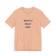 Nautical Cruise T-Shirt Distressed Lettering Design - T-Shirt | The Party Framework