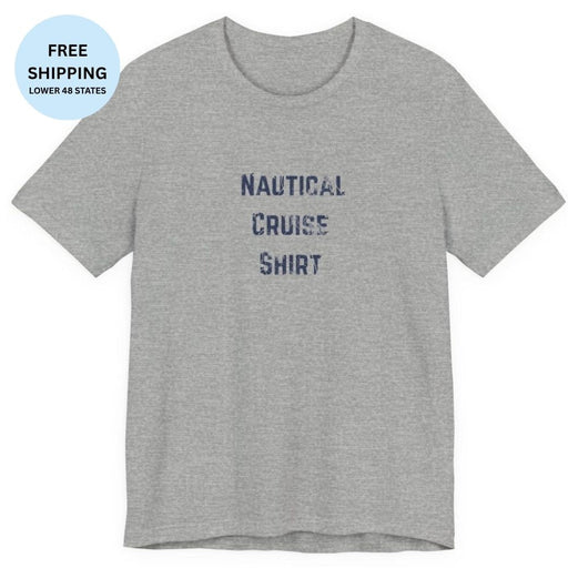 Nautical Cruise T-Shirt Distressed Lettering Design - T-Shirt | The Party Framework