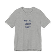 Nautical Cruise T-Shirt Distressed Lettering Design - T-Shirt | The Party Framework