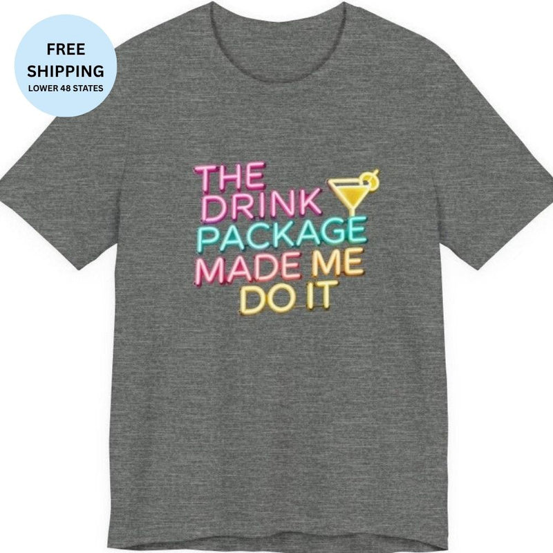 Neon Drink Package Made Me Do It Group or Family Cruise T-Shirt - T-Shirt | The Party Framework