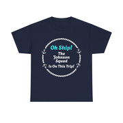 Oh Ship! Personalized Cruise Squad T-Shirt | Customize Family Name - T-Shirt | The Party Framework