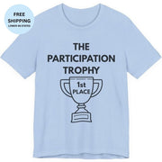 Participation Trophy Funny T-Shirt | Black Lettering - T-Shirt | The Party Framework