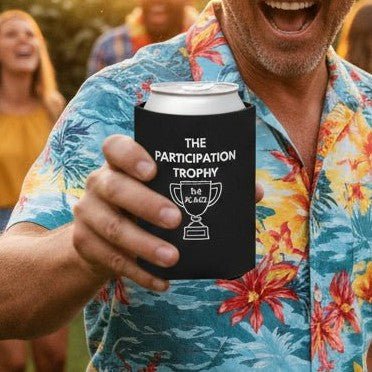 "Participation Trophy" Koozie - Drinkware | The Party Framework