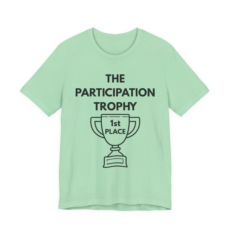 Participation Trophy T-Shirt | Black Lettering | Unisex - T-Shirt | The Party Framework
