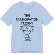 Participation Trophy T-Shirt | Black Lettering | Unisex - T-Shirt | The Party Framework