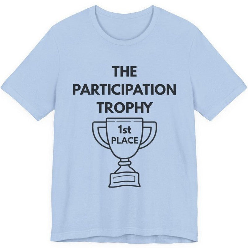 Participation Trophy T-Shirt | Black Lettering | Unisex - T-Shirt | The Party Framework