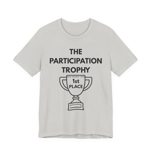 Participation Trophy T-Shirt | Black Lettering | Unisex - T-Shirt | The Party Framework