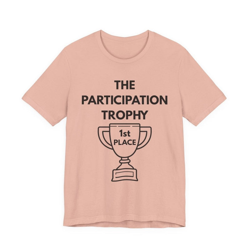 Participation Trophy T-Shirt | Black Lettering | Unisex - T-Shirt | The Party Framework