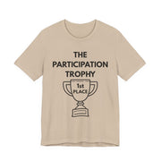Participation Trophy T-Shirt | Black Lettering | Unisex - T-Shirt | The Party Framework