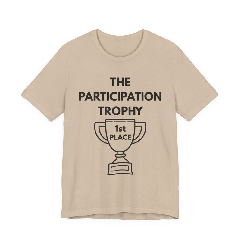 Participation Trophy T-Shirt | Black Lettering | Unisex - T-Shirt | The Party Framework