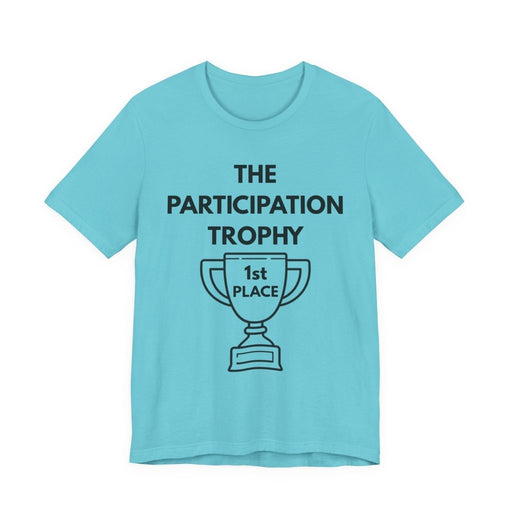 Participation Trophy T-Shirt | Black Lettering | Unisex - T-Shirt | The Party Framework