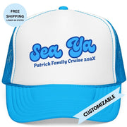 "Sea Ya" Customizable Family or Group Cruise Trucker Hat - Hats | The Party Framework