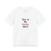 This Is My Cruise Shirt | Funny Cruise T-Shirt - T-Shirt | The Party Framework