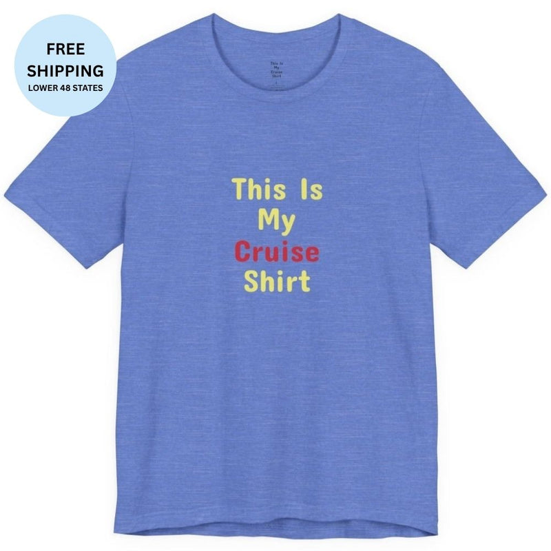 This Is My Cruise Shirt | Funny Cruise T-Shirt - T-Shirt | The Party Framework