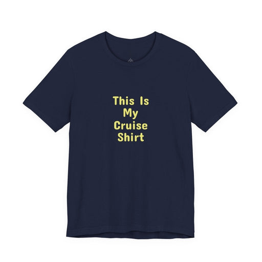 This Is My Cruise Shirt | Funny Cruise T-Shirt - T-Shirt | The Party Framework