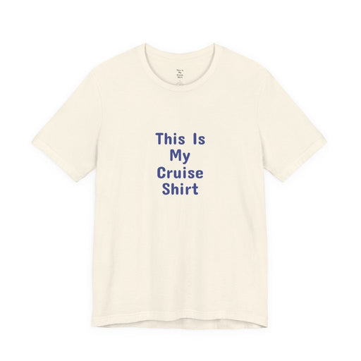 This Is My Cruise Shirt | Funny Cruise T-Shirt - T-Shirt | The Party Framework