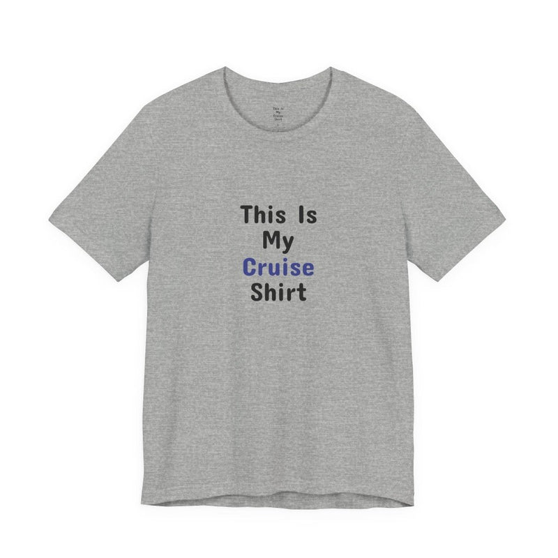 This Is My Cruise Shirt | Funny Cruise T-Shirt - T-Shirt | The Party Framework