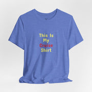 This Is My Cruise Shirt | Funny Cruise T-Shirt - T-Shirt | The Party Framework
