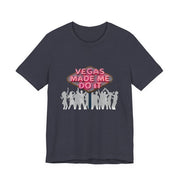 Vegas Made Me Do It Dance Party Unisex Tee | Funny Las Vegas Shirt - T-Shirt | The Party Framework